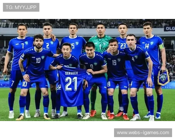 乌兹别克斯坦世界杯阵容解析：卡纳瓦罗主打三后卫，肖穆罗多夫支点核心